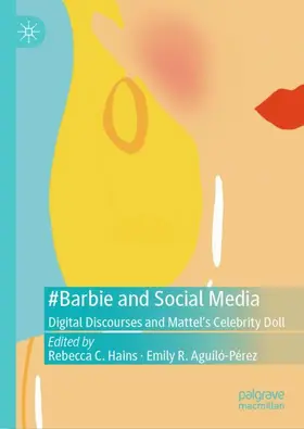 Hains / Aguiló-Pérez |  #Barbie and Social Media | Buch |  Sack Fachmedien