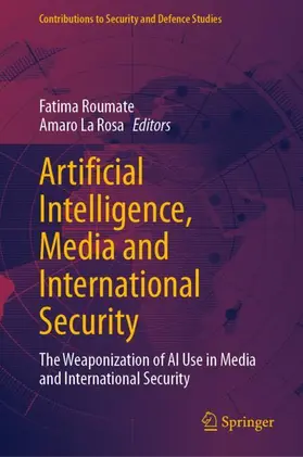 Roumate / La Rosa |  Artificial Intelligence, Media and International Security | Buch |  Sack Fachmedien