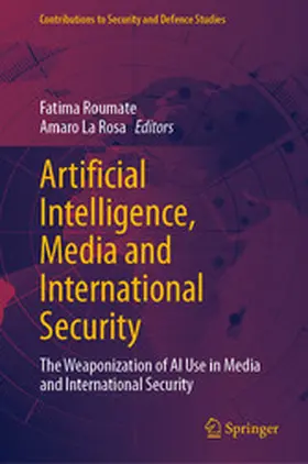 Roumate / La Rosa |  Artificial Intelligence, Media and International Security | eBook | Sack Fachmedien