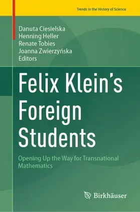 Ciesielska / Heller / Tobies |  Felix Klein's Foreign Students | Buch |  Sack Fachmedien