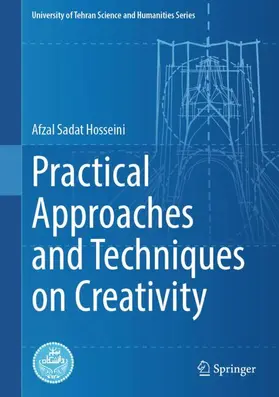 Hosseini |  Practical Approaches and Techniques on Creativity | Buch |  Sack Fachmedien