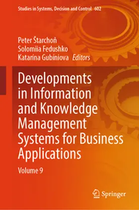 Štarchon / Starchon / Fedushko |  Developments in Information and Knowledge Management Systems for Business Applications | eBook | Sack Fachmedien