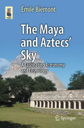 Biémont |  The Maya and Aztecs' Sky | Buch |  Sack Fachmedien