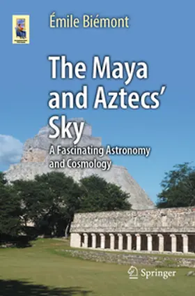 Biémont |  The Maya and Aztecs' Sky | eBook | Sack Fachmedien