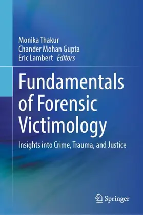 Thakur / Gupta / Lambert |  Fundamentals of Forensic Victimology | Buch |  Sack Fachmedien