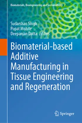 Singh / Mohite / Datta | Biomaterial-based Additive Manufacturing in Tissue Engineering and Regeneration | E-Book | sack.de