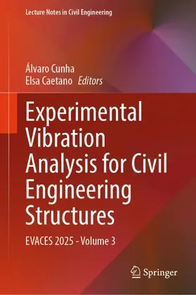 Cunha / Caetano |  Experimental Vibration Analysis for Civil Engineering Structures | Buch |  Sack Fachmedien