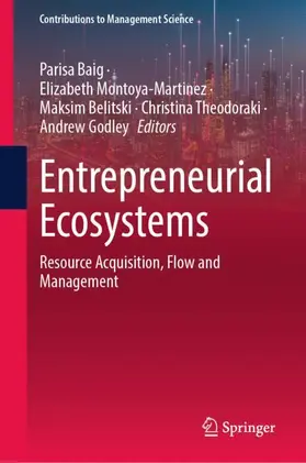 Baig / Montoya-Martinez / Belitski |  Entrepreneurial Ecosystems | Buch |  Sack Fachmedien