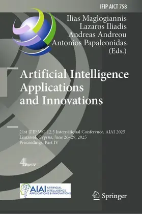 Maglogiannis / Papaleonidas / Iliadis |  Artificial Intelligence Applications and Innovations | Buch |  Sack Fachmedien