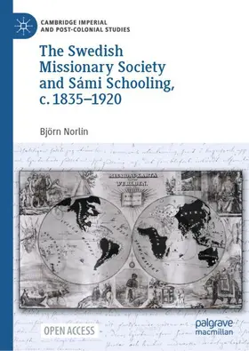 Norlin |  The Swedish Missionary Society and Sámi Schooling, c. 1835-1920 | Buch |  Sack Fachmedien