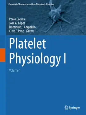 Gresele / López / Angiolillo |  Platelet Physiology I | Buch |  Sack Fachmedien