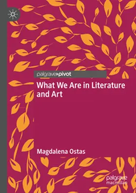 Ostas |  What We Are in Literature and Art | eBook | Sack Fachmedien