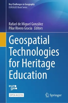 de Miguel González / Rivero Gracia |  Geospatial Technologies for Heritage Education | Buch |  Sack Fachmedien