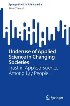 Theorell |  Underuse of Applied Science in Changing Societies | Buch |  Sack Fachmedien