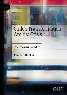 Bunker |  Chile's Transformation Amidst Crisis | Buch |  Sack Fachmedien