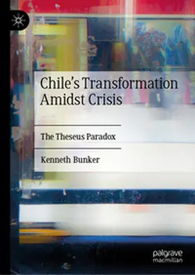 Bunker |  Chile's Transformation Amidst Crisis | eBook | Sack Fachmedien
