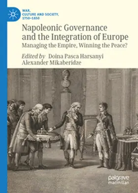 Pasca Harsanyi / Mikaberidze |  Napoleonic Governance and the Integration of Europe | eBook | Sack Fachmedien
