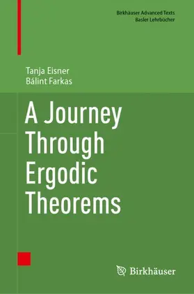 Eisner / Farkas |  A Journey Through Ergodic Theorems | Buch |  Sack Fachmedien