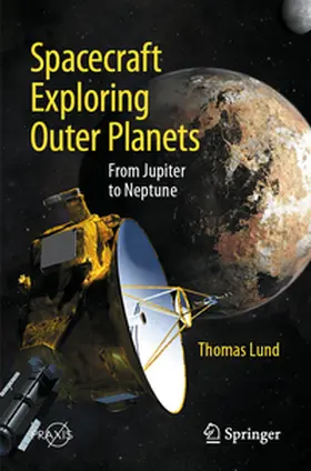 Lund |  Spacecraft Exploring Outer Planets | eBook | Sack Fachmedien