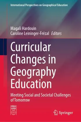 Hardouin / Leininger-Frézal |  Curricular Changes in Geography Education | Buch |  Sack Fachmedien