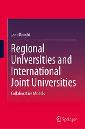 Knight |  Regional Universities and International Joint Universities | eBook | Sack Fachmedien