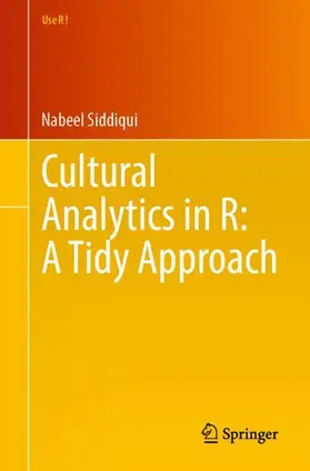 Siddiqui |  Cultural Analytics in R: A Tidy Approach | Buch |  Sack Fachmedien
