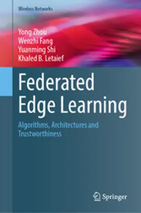 Zhou / Fang / Shi |  Federated Edge Learning | eBook | Sack Fachmedien
