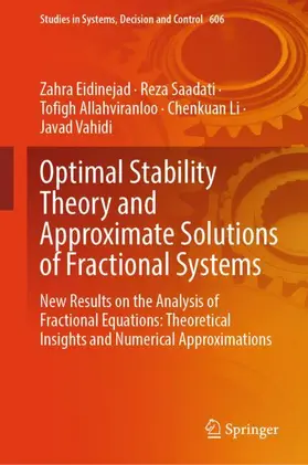 Eidinejad / Saadati / Allahviranloo |  Optimal Stability Theory and Approximate Solutions of Fractional Systems | Buch |  Sack Fachmedien