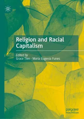 Tien / Funes |  Religion and Racial Capitalism | Buch |  Sack Fachmedien