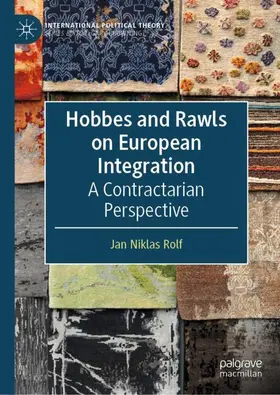 Rolf |  Hobbes and Rawls on European Integration | Buch |  Sack Fachmedien