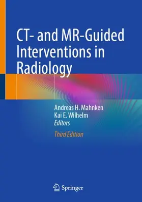Mahnken / Wilhelm |  CT- and MR-Guided Interventions in Radiology | Buch |  Sack Fachmedien