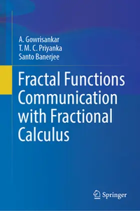 Gowrisankar / Priyanka / Banerjee |  Fractal Functions Communication with Fractional Calculus | eBook | Sack Fachmedien