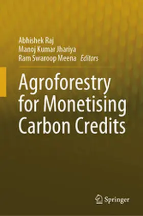 Raj / Jhariya / Meena |  Agroforestry for Monetising Carbon Credits | eBook | Sack Fachmedien