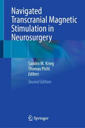 Krieg / Picht |  Navigated Transcranial Magnetic Stimulation in Neurosurgery | Buch |  Sack Fachmedien