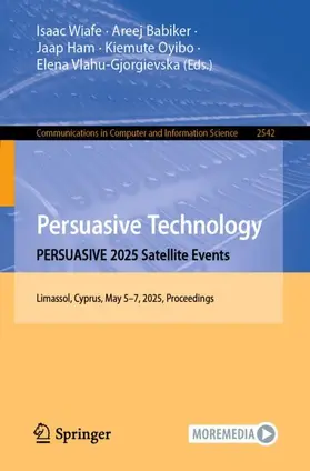 Wiafe / Babiker / Ham |  Persuasive Technology. PERSUASIVE 2025 Satellite Events | Buch |  Sack Fachmedien