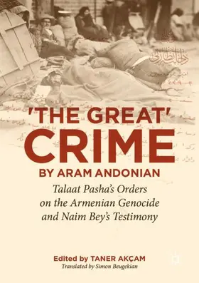 Akcam / Akçam |  'The Great Crime' by Aram Andonian | Buch |  Sack Fachmedien