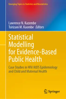 Kazembe / Kaombe | Statistical Modelling for Evidence-Based Public Health | E-Book | www2.sack.de