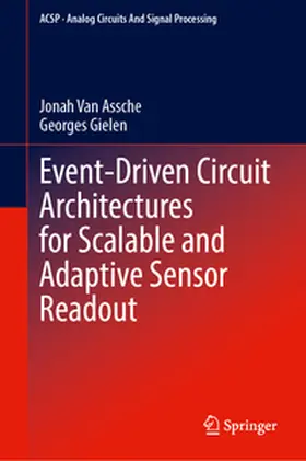 Van Assche / Gielen | Event-Driven Circuit Architectures for Scalable and Adaptive Sensor Readout | E-Book | sack.de