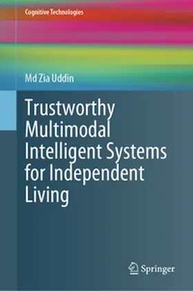 Uddin |  Trustworthy Multimodal Intelligent Systems for Independent Living | eBook | Sack Fachmedien