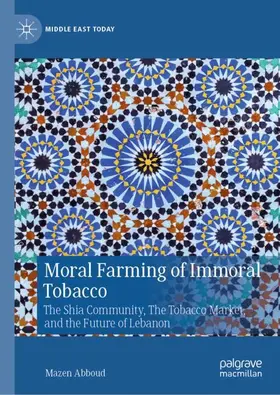 Abboud |  Moral Farming of Immoral Tobacco | Buch |  Sack Fachmedien