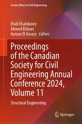 Elsalakawy / Elshaer / El Ansary |  Proceedings of the Canadian Society for Civil Engineering Annual Conference 2024, Volume 11 | eBook | Sack Fachmedien