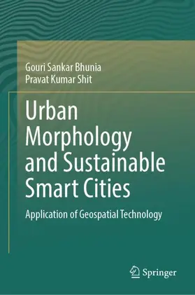 Bhunia / Shit |  Urban Morphology and Sustainable Smart Cities | Buch |  Sack Fachmedien