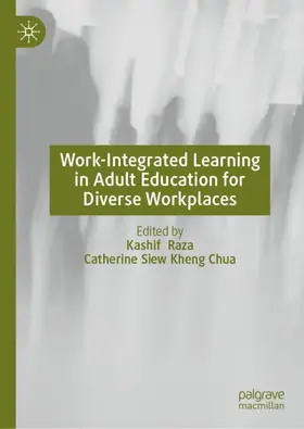 Raza / Chua |  Work-Integrated Learning in Adult Education for Diverse Workplaces | Buch |  Sack Fachmedien