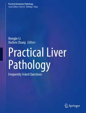Li / Zhang |  Practical Liver Pathology | Buch |  Sack Fachmedien