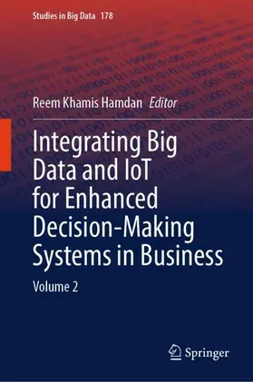 Hamdan |  Integrating Big Data and IoT for Enhanced Decision-Making Systems in Business | Buch |  Sack Fachmedien