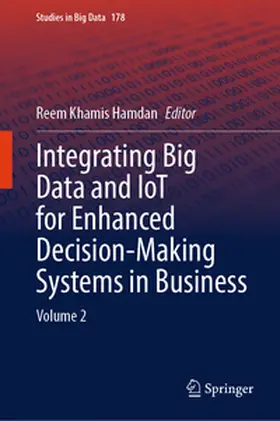 Hamdan |  Integrating Big Data and IoT for Enhanced Decision-Making Systems in Business | eBook | Sack Fachmedien