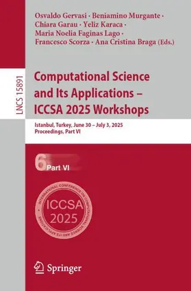 Gervasi / Murgante / Garau |  Computational Science and Its Applications - ICCSA 2025 Workshops | Buch |  Sack Fachmedien