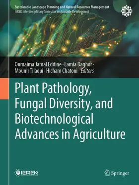 Jamal Eddine / Daghor / Tilaoui |  Plant Pathology, Fungal Diversity, and Biotechnological Advances in Agriculture | Buch |  Sack Fachmedien