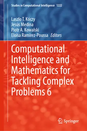 Kóczy / Medina / Kowalski |  Computational Intelligence and Mathematics for Tackling Complex Problems 6 | eBook | Sack Fachmedien