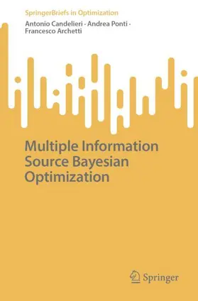 Candelieri / Ponti / Archetti |  Multiple Information Source Bayesian Optimization | Buch |  Sack Fachmedien